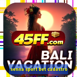 senna sport bet cadastro
